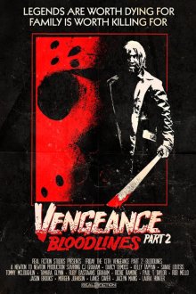 Friday the 13th Vengeance 2: Bloodlines