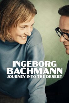 Ingeborg Bachmann - Journey Into the Desert | اینگه بورگ باخمان: سفر به بیابان