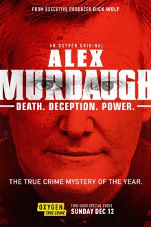 Alex Murdaugh: Death. Deception. Power