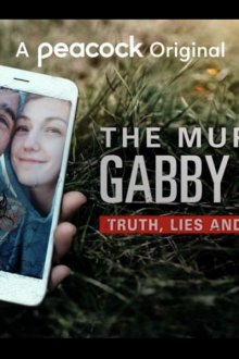 The Murder of Gabby Petito: Truth, Lies and Social Media