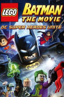 Lego Batman: The Movie - DC Super Heroes Unite