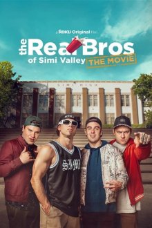 The Real Bros of Simi Valley: The Movie