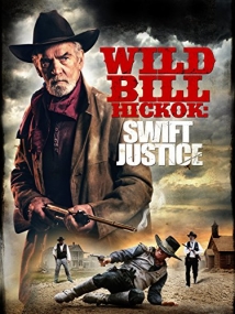 Wild Bill Hickok: Swift Justice