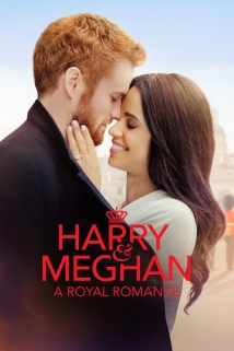 Harry & Meghan: A Modern Royal Romance