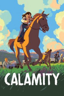 Calamity, a Childhood of Martha Jane Cannary